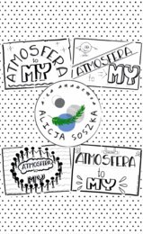 ATMOSFERA to MY by Alicja Soszka