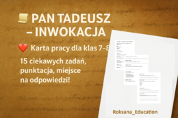 📜 Pan Tadeusz – Inwokacja ❤️ Karta pracy dla klas 7–8 | 15 ciekawych zadań, punktacja, miejsce na odpowiedzi!