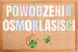 Dekoracja/ gazetka szkolna ,,Powodzenia ósmoklasiści"