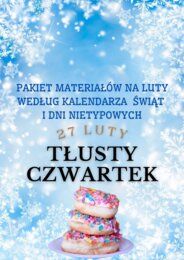 PAKIET MATERIAŁÓW NA LUTY WEDŁUG KALENDARZA ŚWIĄT I DNI NIETYPOWYCH