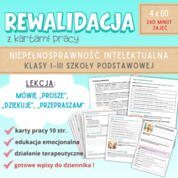 Rewalidacja Karty Pracy„ MÓWIĘ: PROSZĘ – DZIĘKUJĘ – PRZEPRASZAM” Niepełnosprawność intelektualna klasy I–III