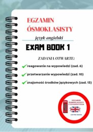 Exam book 1 (egzamin 8kl., - zadania otwarte)