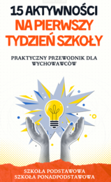 15 aktywności na pierwszy tydzień szkoły - przewodnik z kartami pracy