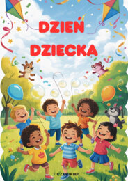 1 CZERWIEC. DZIEŃ DZIECKA.