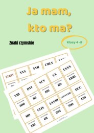 Ja mam, kto ma? Znaki rzymskie, klasa 4 - 8