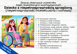 Zeszyt obserwacji uczestnika zajęć rewalidacyjno-wychowawczych Dziecko z niepełnosprawnością sprzężoną (niepełnosprawność intelektualna i ruchowa)