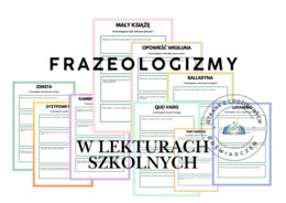 Frazeologizmy w lekturach szkolnych – stacje zadaniowe z kluczem odpowiedzi