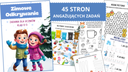 ZIMOWE ODKRYWANIE - Karty Pracy dla Dzieci (klasy 0-3) - 45 strony zadań