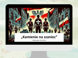 Prezentacja "Kamienie na szaniec" - powtórka - akcje sabotażowe i dywersyjne - egzamin ósmoklasisty