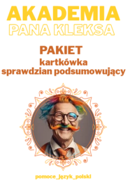 Akademia Pana Kleksa - kartkówka oraz sprawdzian podsumowujący + klucze odpowiedzi