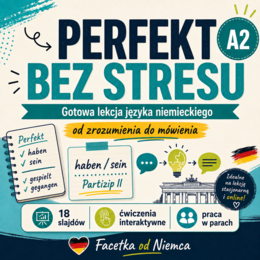 Perfekt bez stresu – gotowa lekcja języka niemieckiego A2 | 90 minut