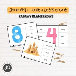 Shine On! 1 Unit 4 – Let’s Count! - ZABAWY KLAMERKOWE (wersja do druku + prezentacja mp4)
