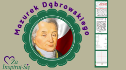 Mazurek Dąbrowskiego – scenariusz lekcji + prezentacja + stacje zadaniowe | kl. 4–8