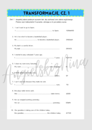 Transformacje - cz. 1 - karta pracy - gramatyka - zadanie - ćwiczenie - do wydrukowania - luki - angielski - powtórka - egzamin ósmoklasisty - matura