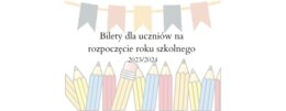 Bilety, kupony, talony na rozpoczęcie roku szkolnego!