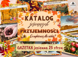 GAZETKA JESIENNA - "Katalog jesiennych przyjemności" - 25 stron