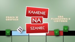 Projekt gry planszowej o lekturze - ,,Kamienie na szaniec”
