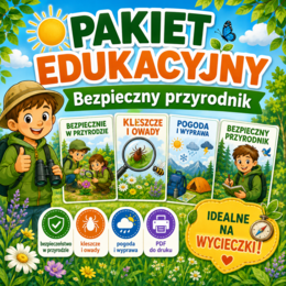 GOTOWI NA BEZPIECZNĄ PRZYGODĘ? Pakiet edukacyjny o bezpieczeństwie w przyrodzie