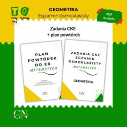 Zadania CKE E8 Egzamin ósmoklasisty - Geometria
