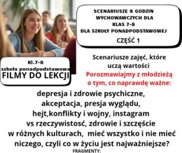 SCENARIUSZE 8 GODZIN WYCHOWAWCZYCH DO SZKOŁY PONADPODSTAWOWEJ I KLAS 7-8