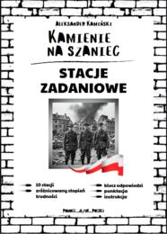 STACJE ZADANIOWE "Kamienie na szaniec" Aleksander Kamiński