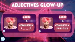 A D J  E C  T I  V E  S  glow-up: 15 popularnych przymiotników na sterydach