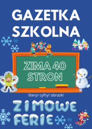 ☃️ Gazetka szkolna – ZIMA ❄️ 40 stron kolorowych materiałów!