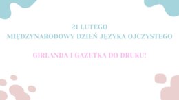 Międzynarodowy Dzień Języka Ojczystego, girlanda i gazetka do druku