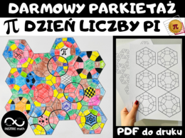 Matematyczny Dzień Liczby Pi. Wspólny projekt: parkietaż z sześciokątów foremnych czy z kół? Koła ukryte w sześciokątach. Liczba Pi, Dzień Matematyki, 14 Marca.
