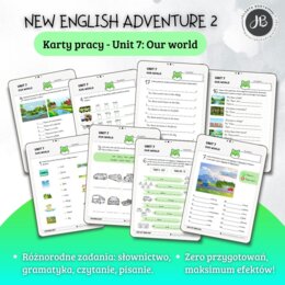 New English Adventure 2 – Unit 7: Our world – Karty pracy dla klasy 2