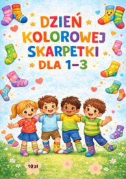 🧦🌈 Dzień Kolorowej Skarpetki – gotowy pakiet dla klas 1–3!