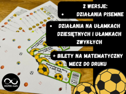 Matematyczny Mecz (działania pisemne lub ułamki zwykłe i dziesiętne). Wyzwanie matematyczne na Dzień Chłopaka, Dzień Sportu.
