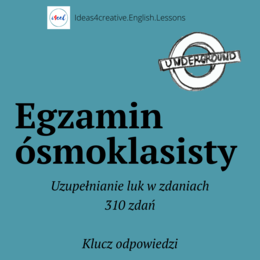 EGZAMIN ÓSMOKLASISTY / UZUPEŁNIANIE LUK W ZDANIACH