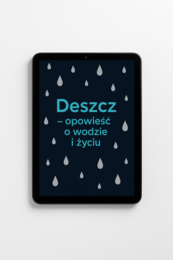 Deszcz – opowieść o wodzie i życiu