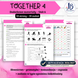 Together 4 Unit 6: Out and About! – materiały dodatkowe: słownictwo, gramatyka, komunikacja, czytanie, E8, speaking – karty pracy, ćwiczenia, nowa podstawa 2026/2027