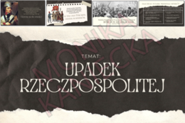 Upadek Rzeczypospolitej - prezentacja historia klasa 6