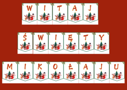WITAJ ŚWIĘTY MIKOŁĄJU - MIKOŁAJKI – Mikołaj – GIRLANDA – biblioteka – świetlica – przedszkole – gazetka – wersja 1