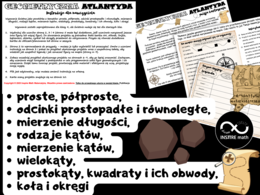 Geometryczna Atlantyda (proste, półproste, odcinki prostopadłe i równoległe, mierzenie długości, rodzaje kątów, mierzenie kątów, wielokąty, prostokąty, kwadraty i ich obwody, koła i okręgi). Projekt Math & Art.