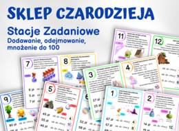 STACJE ZADANIOWE – Sklep Czarodzieja, dodawanie, odejmowanie, mnożenie do 100, klasa 3, 4, zakupy, pieniądze, koniec roku