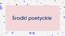 Środki poetyckie - prezentacja