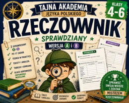 Sprawdziany z rzeczownika dla klas 4–6 – wersja A i B + odpowiedzi modelowe.