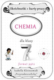 Megazestaw sketchnotek (notatek) i kart pracy na cały rok szkolny do chemii w klasie 7 (zgodne w wydawnictwem MAC) – do każdej lekcji. Do zestawu dodaję w gratisie linki do niekomercyjnych prezentacji multimedialnych na każdą lekcję