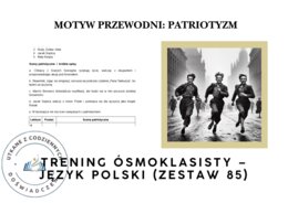 Trening ósmoklasisty – język polski (zestaw 85). Motyw przewodni: PATRIOTYZM