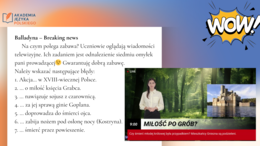 HIT! Breaking news! Balladyna - znajdź błędy w wypowiedzi reporterki.