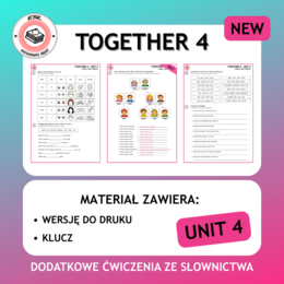 Together 4 Unit 4 - zestaw: Vocabulary + Grammar Activities + Board Game + Speaking test + kartkówki i test