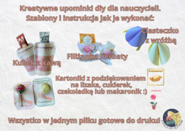Dzień nauczyciela, Dzień Edukacji Narodowej. Kreatywne upominki diy dla nauczycieli. Szablony i instrukcja.