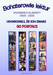 Bohaterowie lektur kl. 4 - 8 powtórka do egzaminu ósmoklaisty