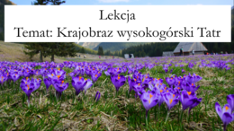 Klasa 5 - Krajobraz wysokogórski Tatr - prezentacja