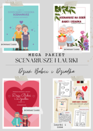 MEGA PAKIET DZIEŃ BABCI I DZIADKA- 3 SCENARIUSZE,LAURKI I KARTY PRACY