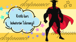 Krótki kurs bohaterów tolerancji - PREZENTACJA - Pomysł na godzinę wychowawczą - Lekcja o tolerancji